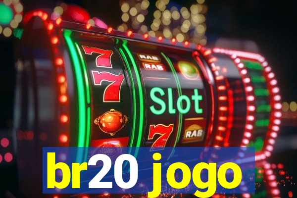 br20 jogo